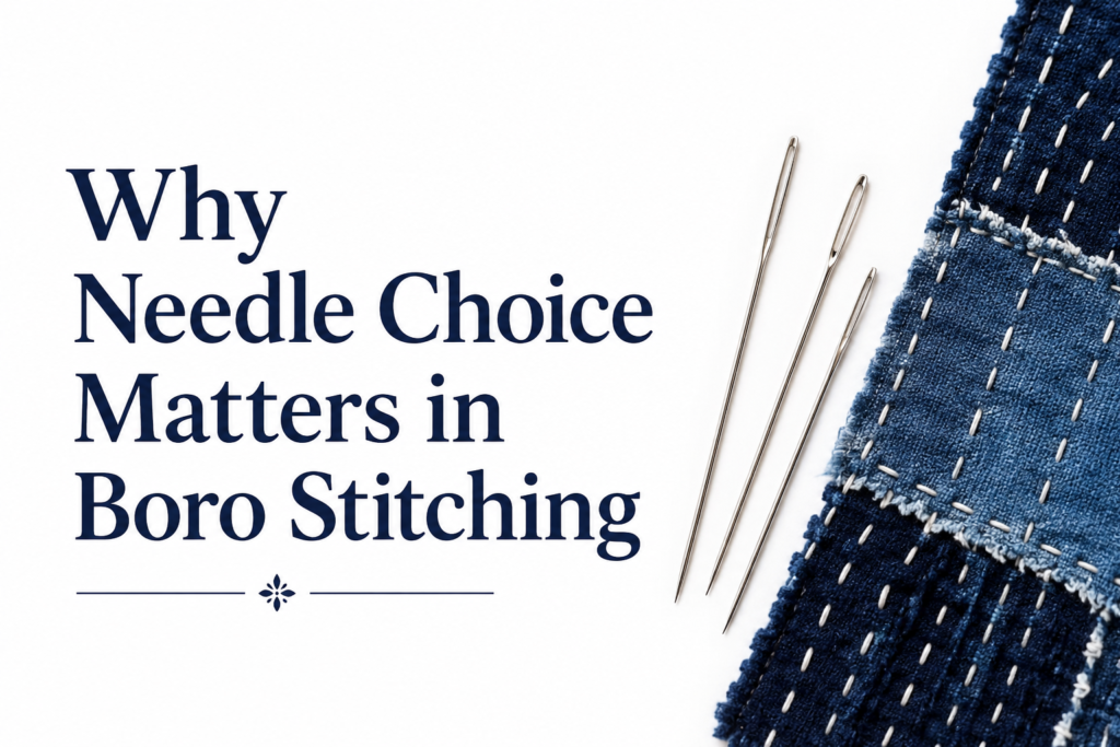 Do You Need Special Needles for Boro Stitching?